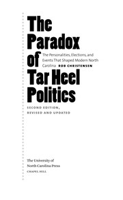 The paradox of Tar Heel politics the personalities, elections, and events that shaped modern North Carolina  Cover Image