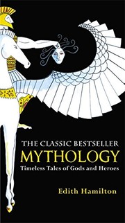 Mythology : timeless tales of gods and heroes Book cover